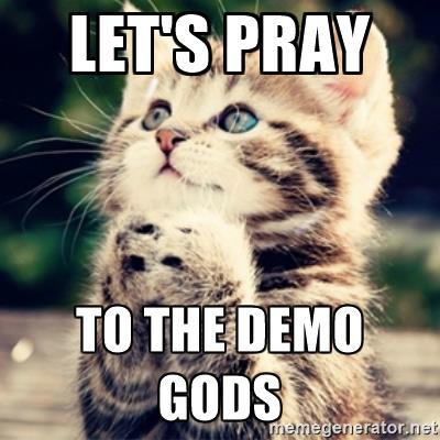 pray to the demo gods.jpg